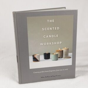 The Scented Candle Workshop: Creating perfect home fragrance Dafkos Book